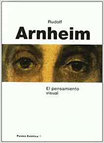 Visual Thinking. Arnheim